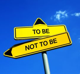 To Be Or Not To Be, That Is The Question